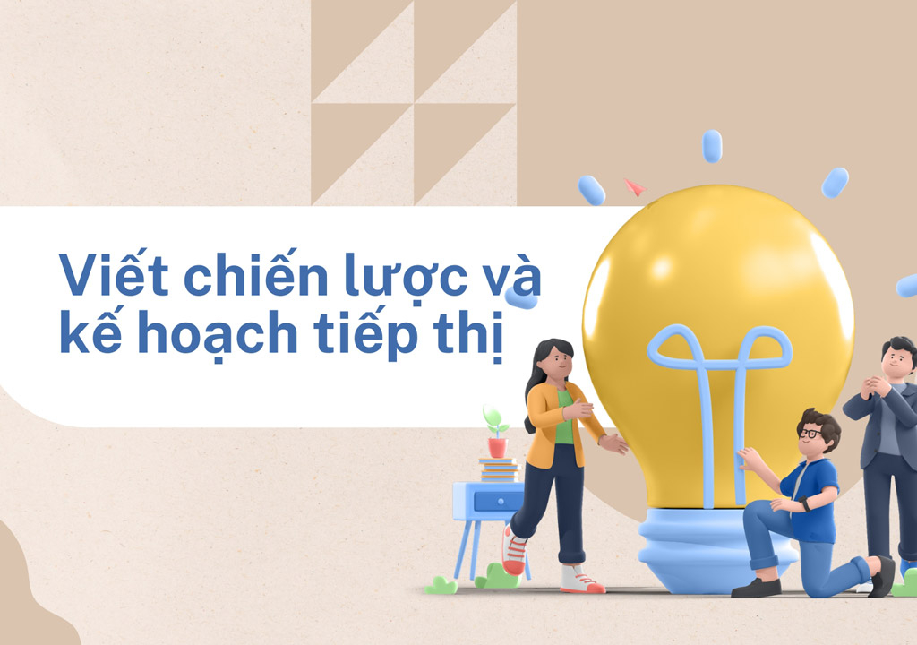 Viết chiến lược và kế hoạch tiếp thị