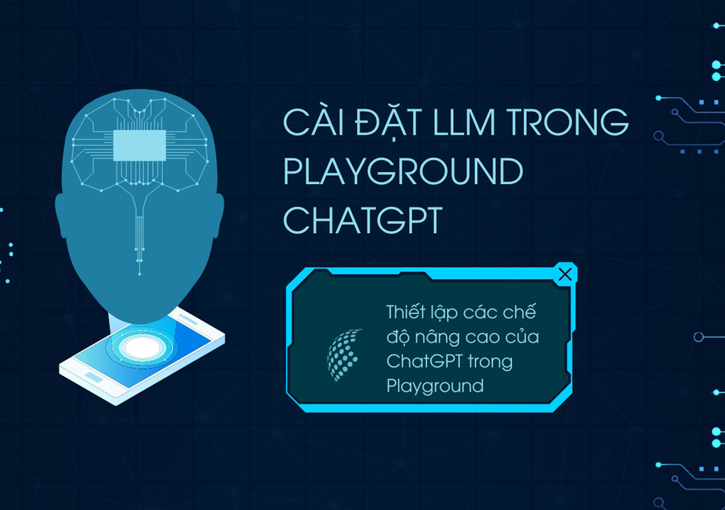 Thiết lập chế độ nâng cao ChatGPT trong Playground