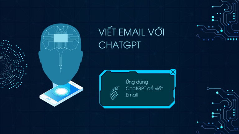 Viết Email với ChatGPT - Ứng dụng cơ bản